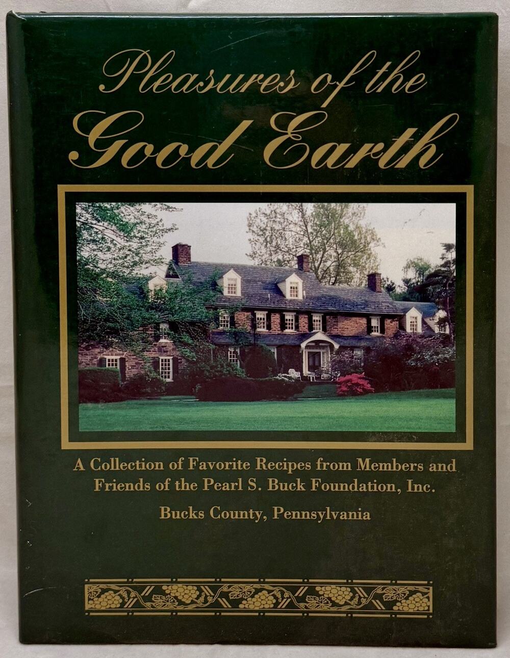 1997 Pleasures of the Good Earth Cookbook, The Pearl S. Buck Foundation